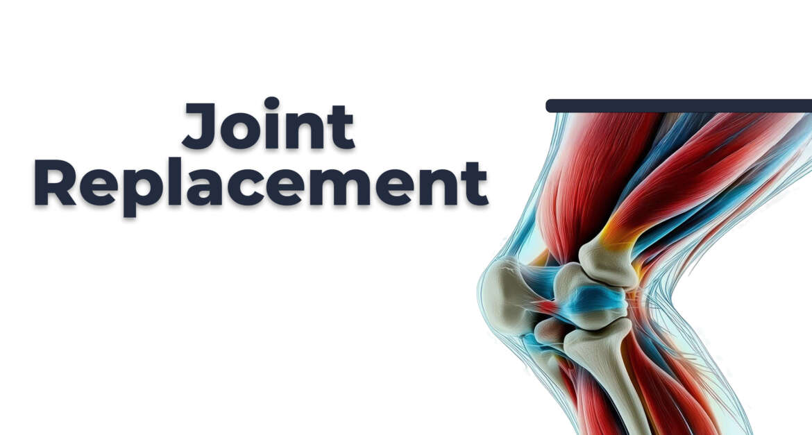 Joint Replacement